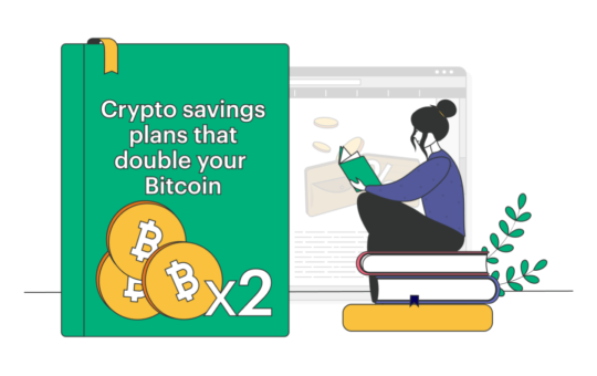 Guide to Crypto Savings Plans That Might Double Your Bitcoin Risk-free