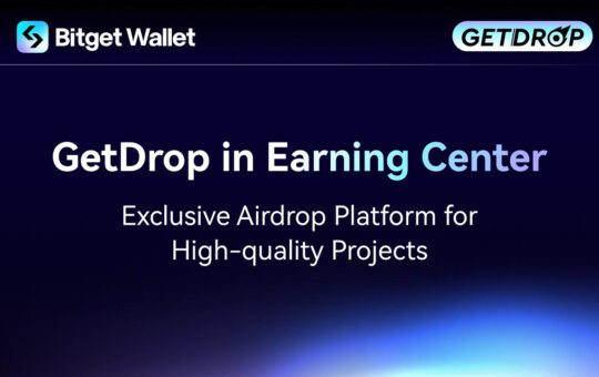 Bitget Wallet Unveils GetDrop: An Exclusive Airdrop Platform for High-quality Projects